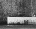 Closed Forever